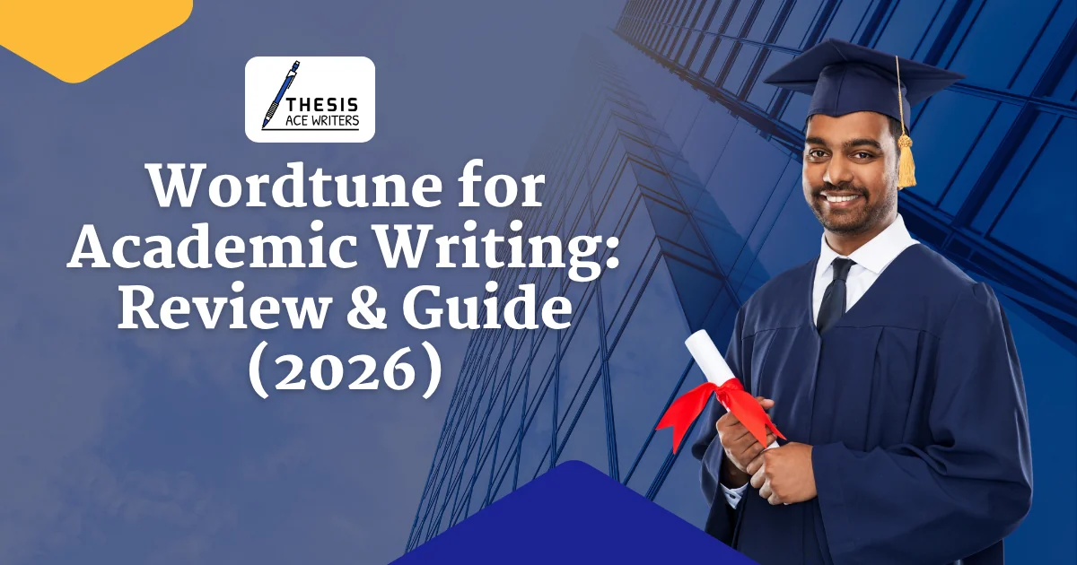Wordtune for Academic Writing: Review & Guide (2026)